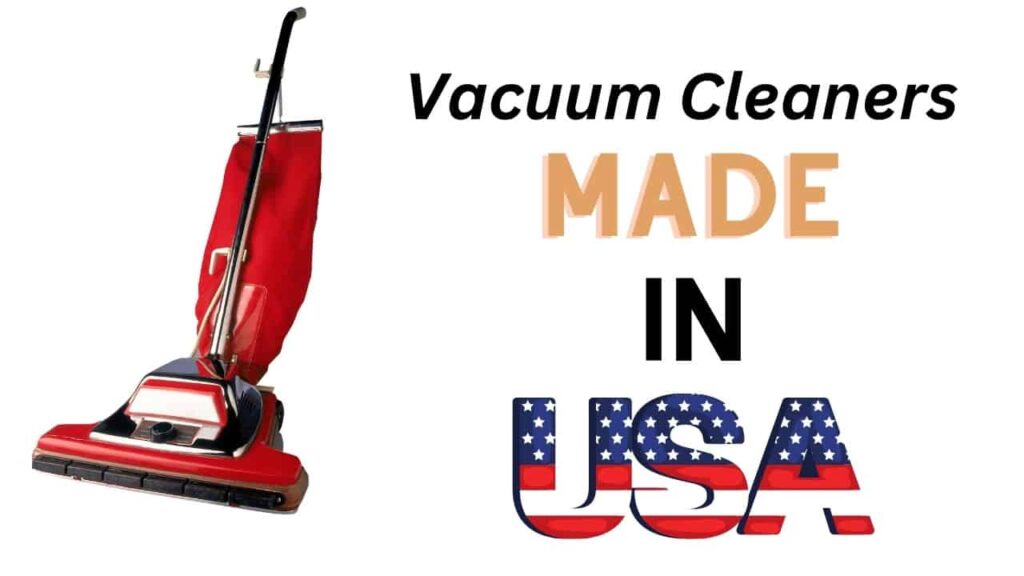 Vacuum Cleaners made in the USA