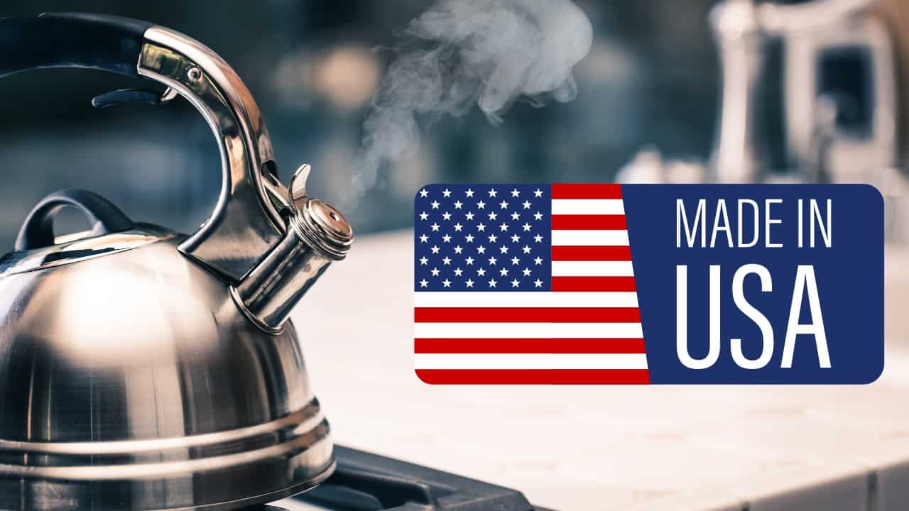 Tea Kettles made in USA